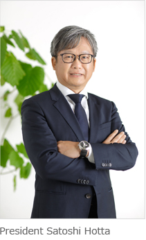 We are determined to become a company loved by customers, local communities and employees as a good corporate citizen under our motto: “Enjoying creativity and challenge.” 